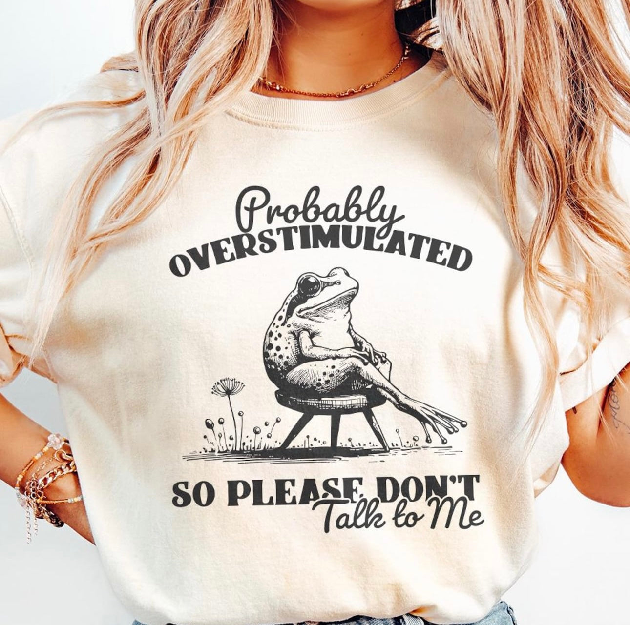 Probably overstimulated