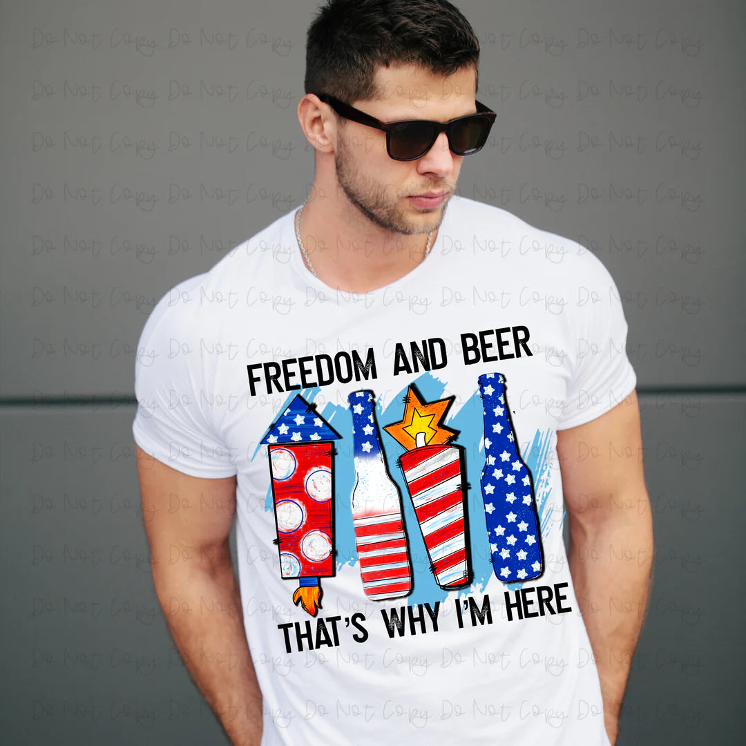 Freedom and beer that’s why I’m here