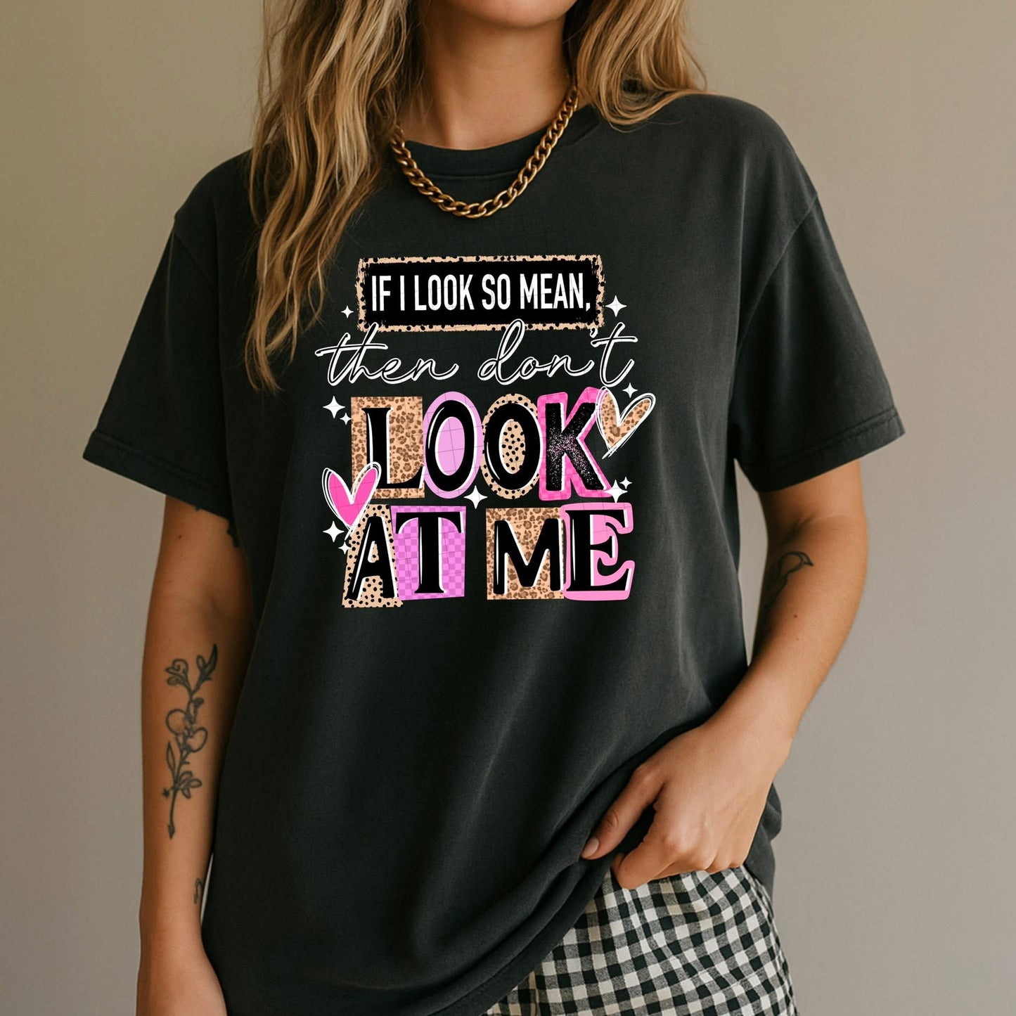 If I look so mean then don’t look at me