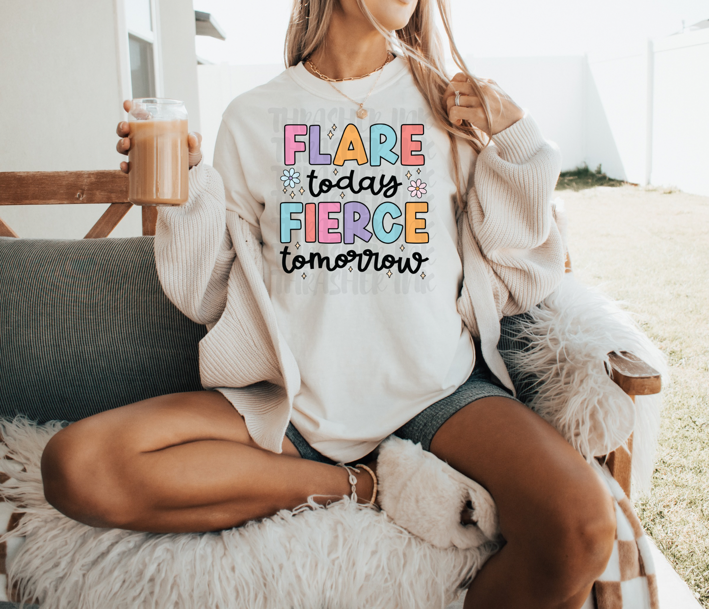 Flare today fierce tomorrow