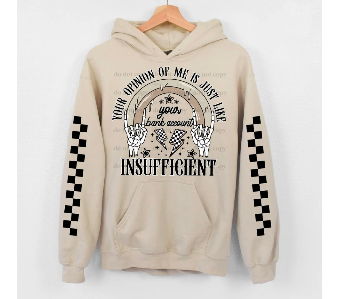 Your opinion of me is just like your bank account (WITH SLEEVE)