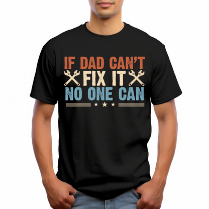 If dad can’t fix it no one can