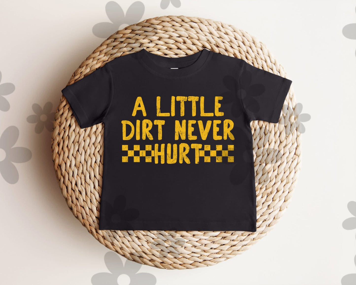 A little dirt never hurt