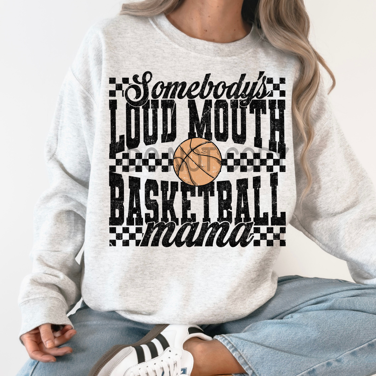 Loud mouth _____ mama (multiple options, see all pics)