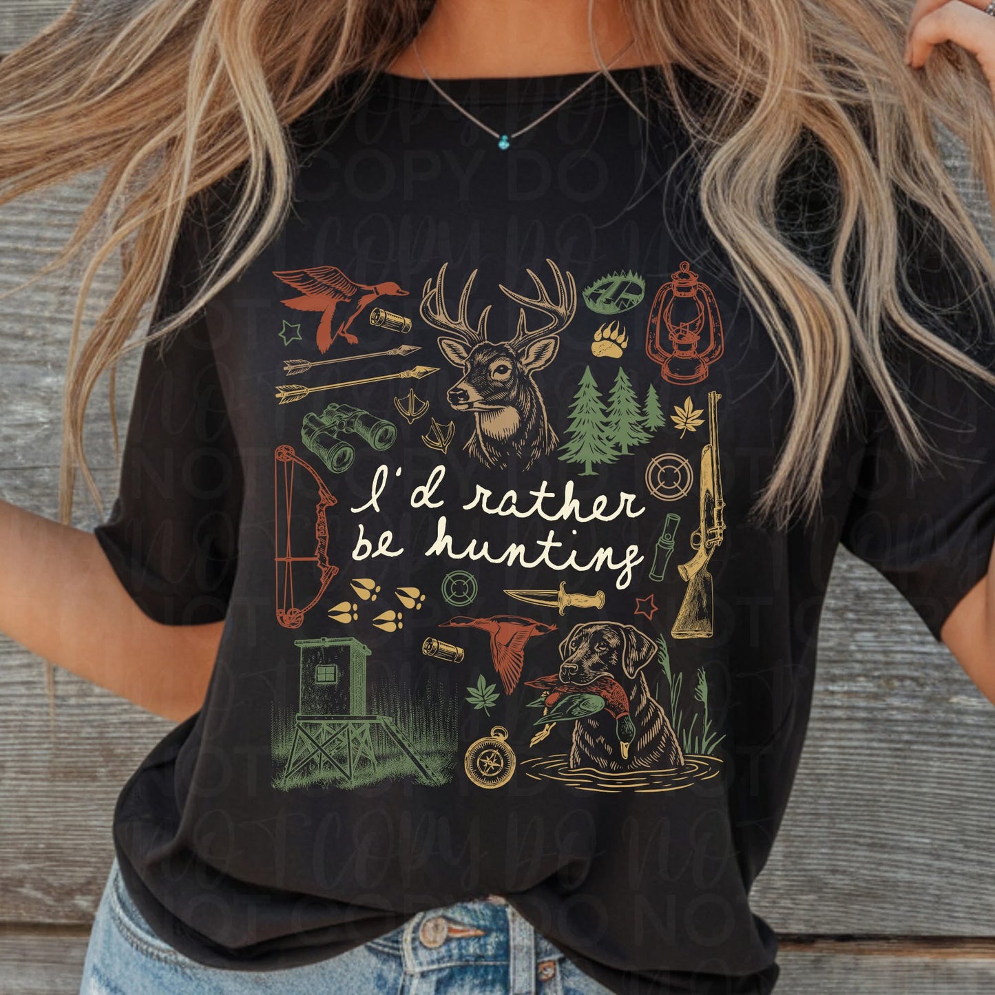 I’d rather be hunting