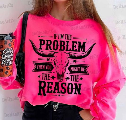 If I’m the problem