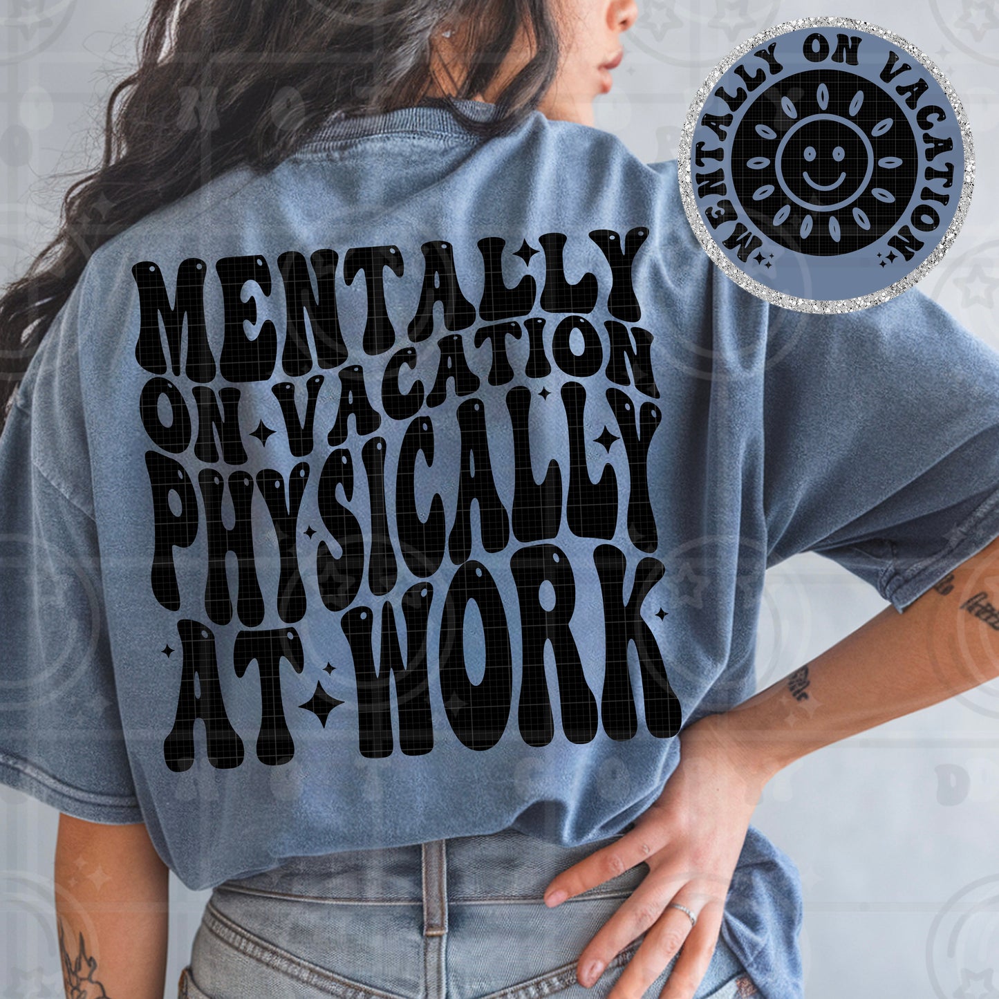 Mentally on vacation physically at work (comfort color mock)