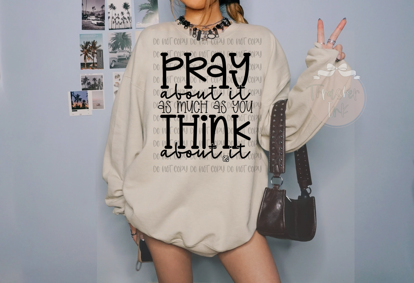 Pray about it