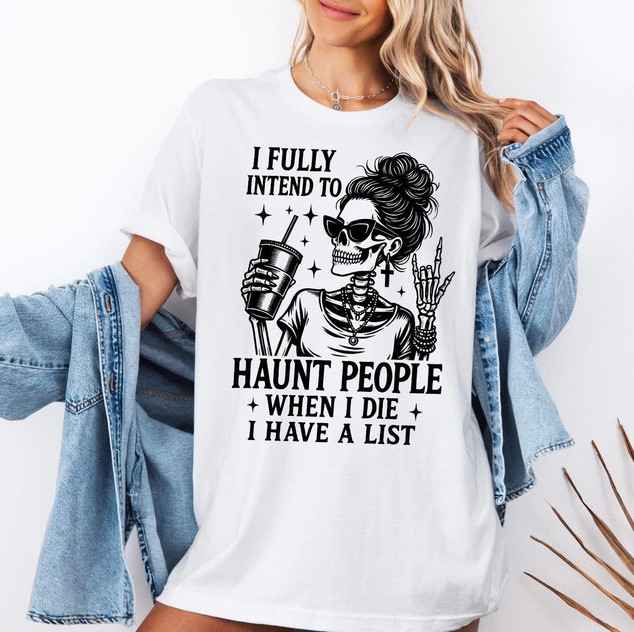 I fully intend to haunt people