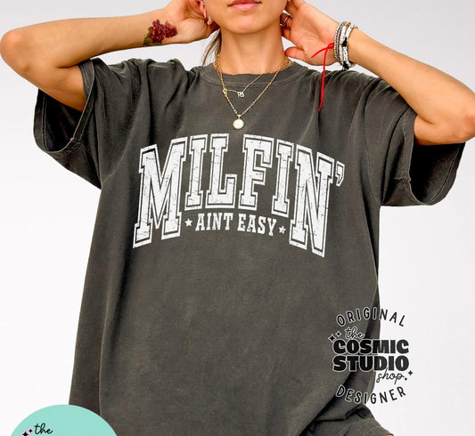 Milfin ain’t easy