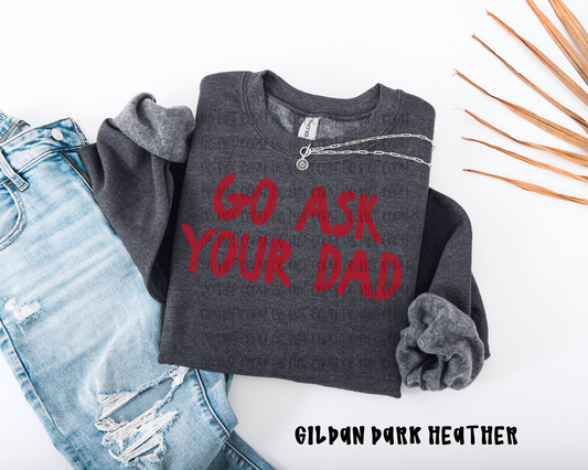 Go ask your dad