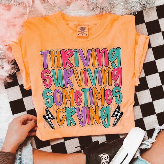 Thriving surviving sometimes crying