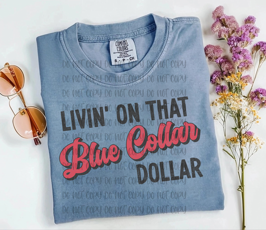 Livin on the blue collar dollar