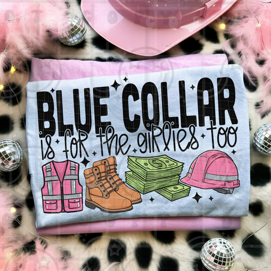 Blue collar is for the girlies too