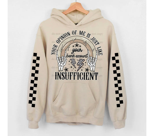Your opinion of me is just like your bank account (WITH SLEEVE)