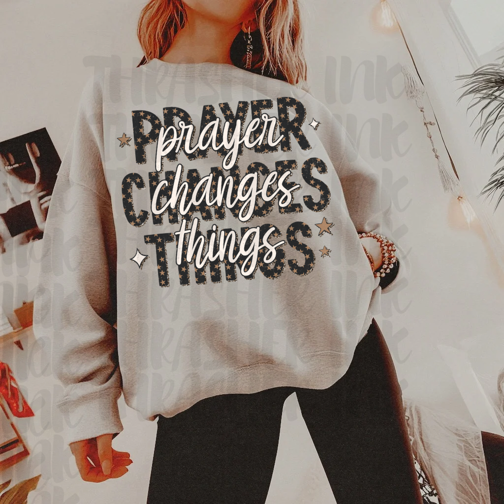 Prayer changes things
