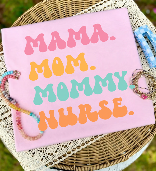 Mama mom mommy nurse