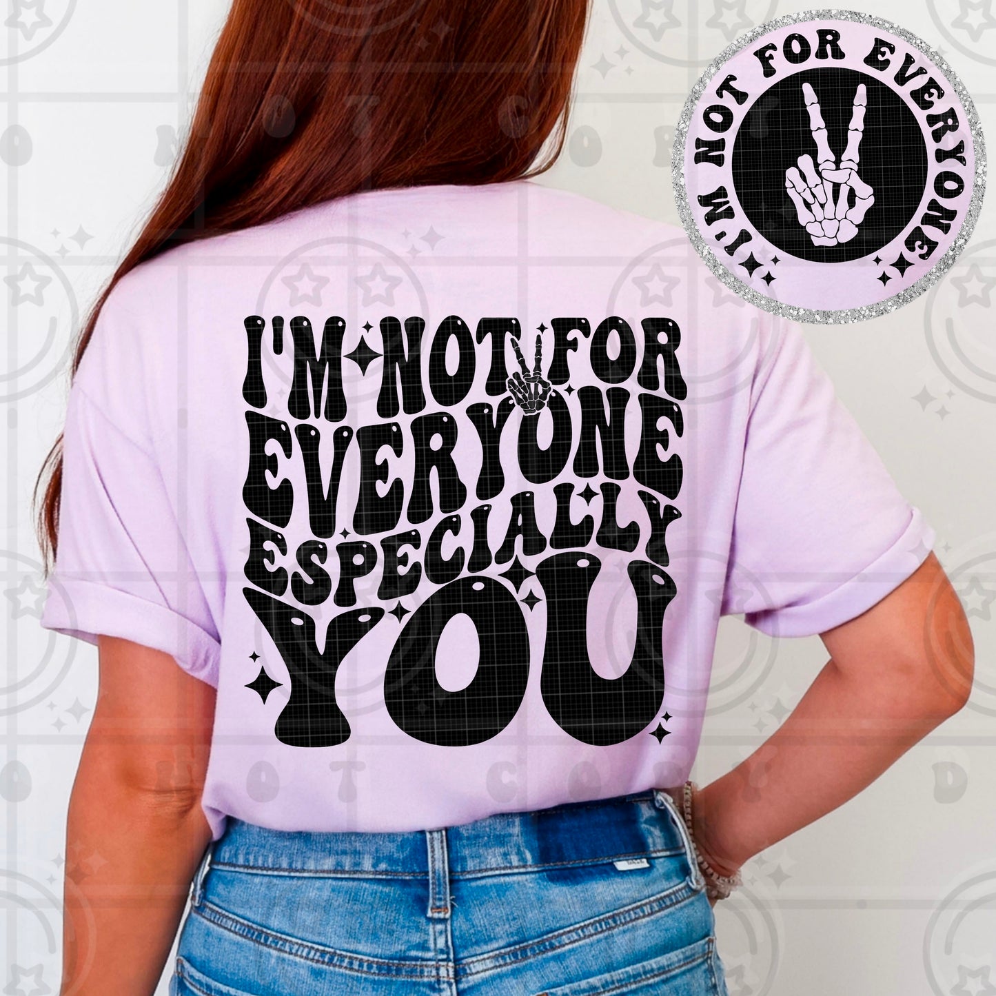 Im not for everyone (orchid comfort color)