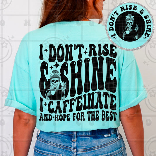 I don’t rise & shine (comfort color mock)