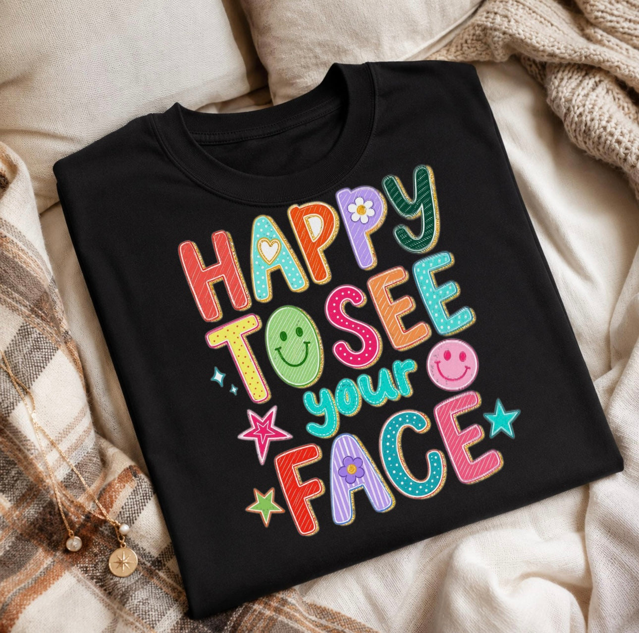 Happy to see your face