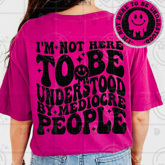 I’m not here to be understood (comfort color mock)
